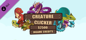 Creature Clicker - $2,500 Ingame Credits