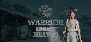 Warrior Beneath Heaven