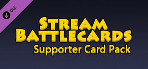 Stream Battlecards – Supporter Card Pack