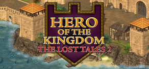 Hero of the Kingdom: The Lost Tales 2