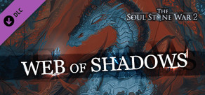 The Soul Stone War 2 – Web of Shadows