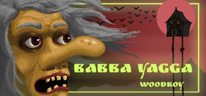 Babba Yagga: Woodboy