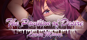 Lunar Mirror:The Pavilion of Desire