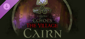 Túatha Echoes: The Village - Cairn