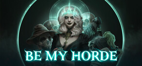 Be My Horde