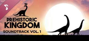 Prehistoric Kingdom: Soundtrack, Vol. 1