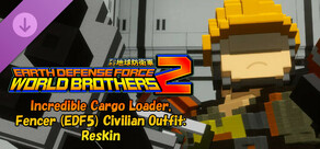 EARTH DEFENSE FORCE: WORLD BROTHERS 2 - Incredible Cargo Loader, Fencer (EDF5) Civilian Outfit: Reskin