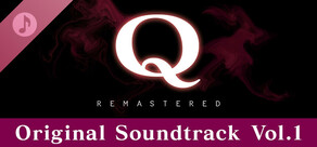 Q  REMASTERED Original Soundtrack Vol.1