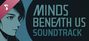 Minds Beneath Us Soundtrack