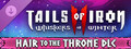 Tails of Iron 2: Whiskers of Winter - Hair to the Throne Pack