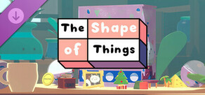 The Shape of Things - Gacha Box 02