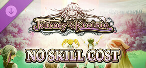 No Skill Cost - Journey to Kreisia