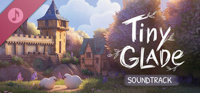 Tiny Glade Soundtrack