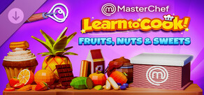 MasterChef - DLC 1 - Fruits, Nuts & Sweets