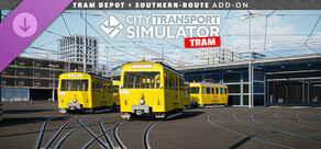 City Transport Simulator: Tram Depot + Southern-Route Add-On