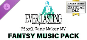 Pixel Game Maker MV - Fantasy music pack EVERLASTING