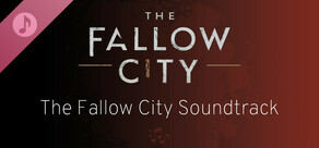 The Fallow City Soundtrack