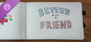 Better With A Friend - 2024 Sketchbook