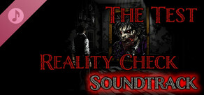 The Test: Reality Check Soundtrack