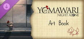 Yomawari: Night Alone - Digital Art Book