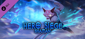 Hero Siege - Shaman Class