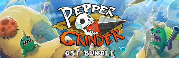 Pepper Grinder + OST