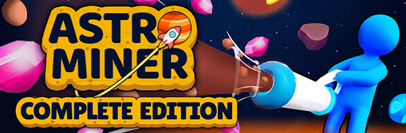 Astro Miner: Complete Edition