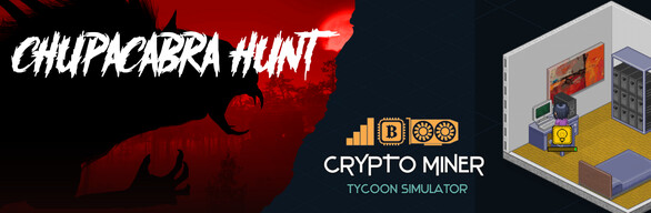 Chupacabra Hunt & Crypto Miner Tycoon Simulator