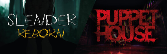 Puppet House and Slender Reborn