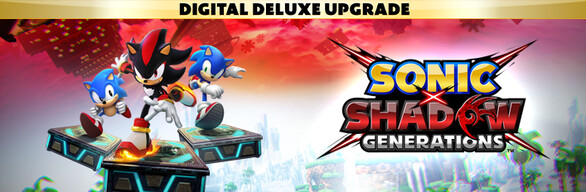 SONIC X SHADOW GENERATIONS: Digital Deluxe Upgrade