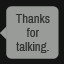 Thanks for talking.
