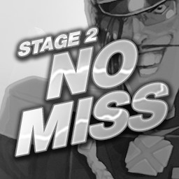 Stage 2 No Miss
