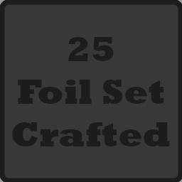 Crafted 25 foil Set!