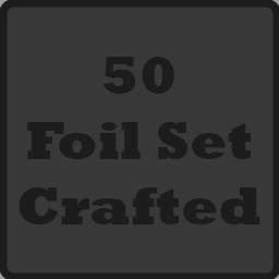 Crafted 50 foil Set!