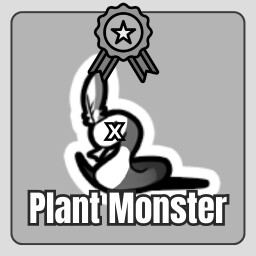 Defeat one plant monster
