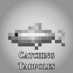 Catching Tadpoles