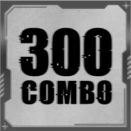 300 Combo!