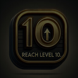 Reach level 10.