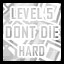 Level 5 - Hard - Don't Die