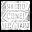 Macro - Complete Very Hard