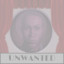 Unwanted