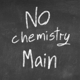 No Chemistry: Main