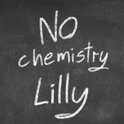 No Chemistry: Lilly