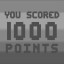 YOU SCORED 1000 points!