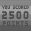 YOU SCORED 2500 points!