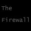 The Firewall
