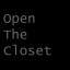 Open The Closet