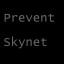 Preventing Skynet