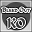 Bleed Out KO!
