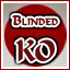 Blinded KO!